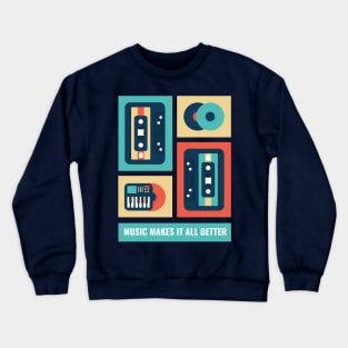 Music Makes it all Better Crewneck Sweatshirt